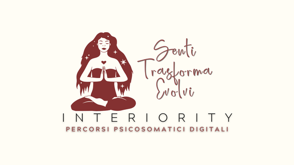 Interiority - Senti, Trasforma ed Evolvi